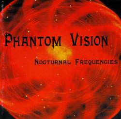 Phantom Vision : Nocturnal Frequencies
